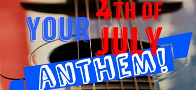 What Is Your 4th Of July Anthem?